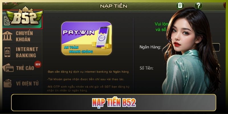 Hướng Dẫn Nạp Tiền B52 Club Nhanh Chuẩn Không Cần Lo