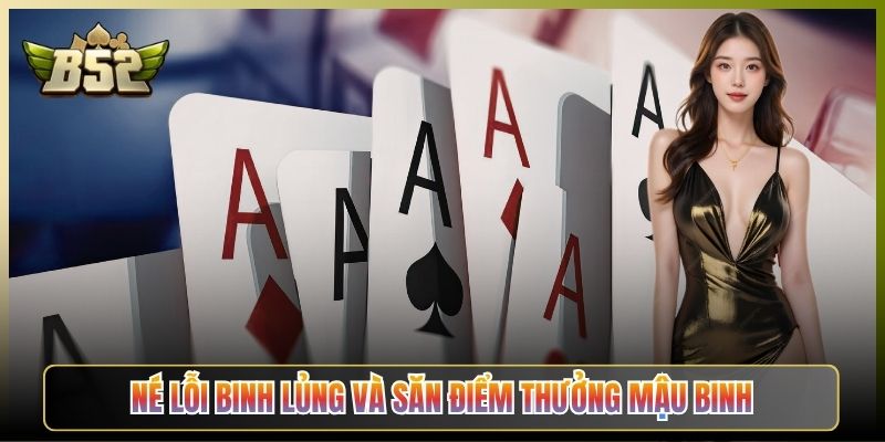 Né Lỗi Binh Lủng Và Săn Điểm Thưởng Mậu Binh