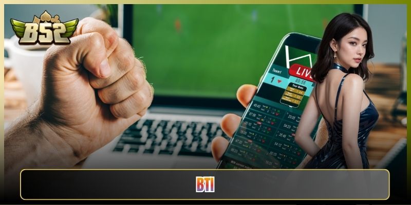 BTi Sports Sảnh Cá Độ Thể Thao Chất Lượng Tại B52 Club